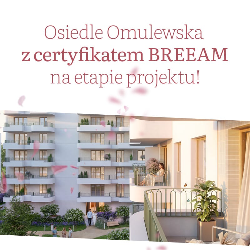 Zdjęcie posta Osiedle Omulewska z certyfikatem BREEAM na etapie projektu